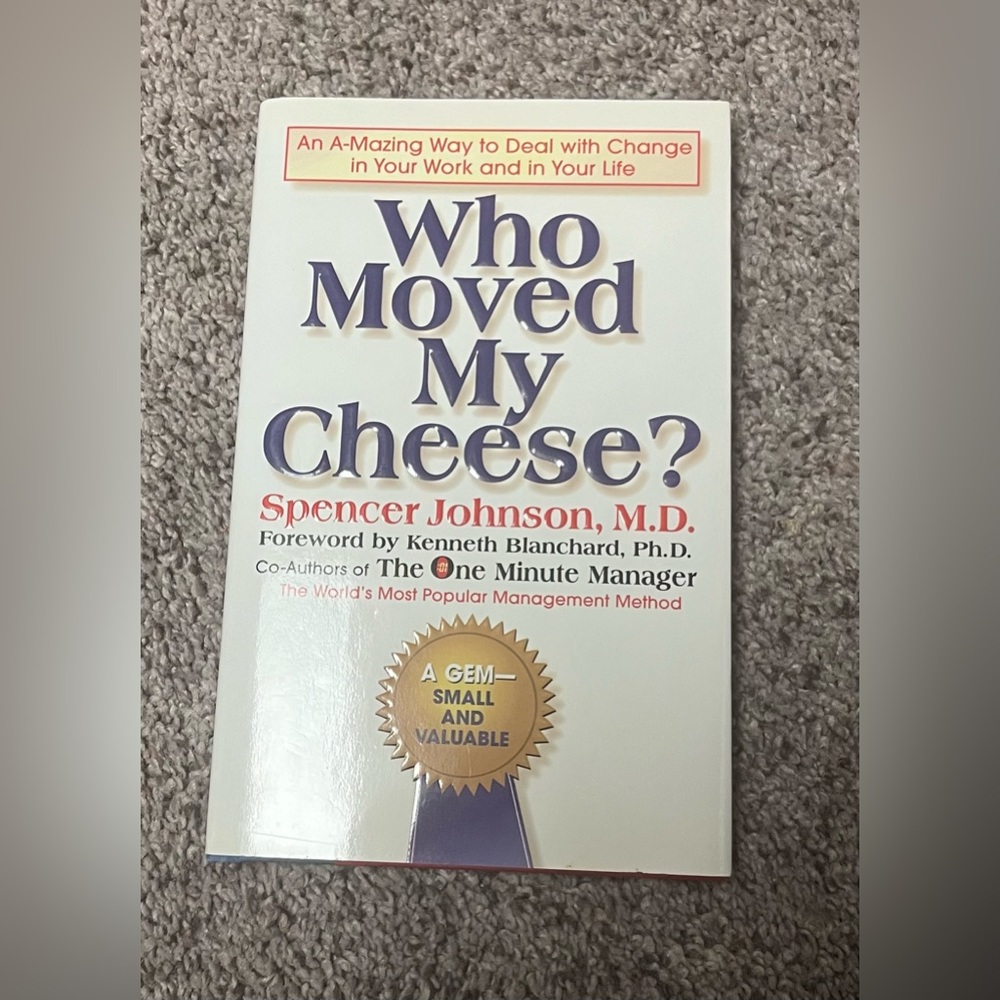 Book- WHO MOVED MY CHEESE by Spencer Johnson, M.D.   Hard Cover